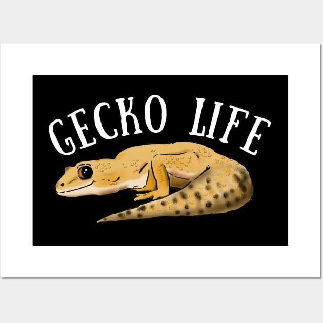 Gecko Life, Leopard Gecko, Gecko Lover Wall Art by sockdogs